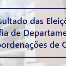 Resultado Eleições para Chefias de Departamento e Coordenações de Curso