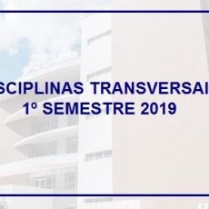 ABERTAS AS INSCRIÇÕES PARA AS DISCIPLINAS TRANSVERSAIS DO 1º SEMESTRE DE 2019