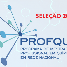 PROCESSO SELETIVO DE INGRESSO NO CURSO DE MESTRADO PROFISSIONAL EM QUÍMICA EM REDE NACIONAL