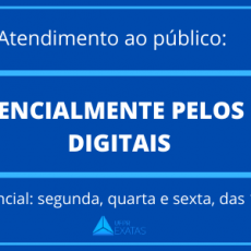 O Setor de Ciências Exatas que o atendimento ao público será feito preferencialmente pelas mídias digitais
