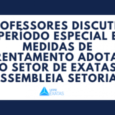Professores discutem Período Especial e medidas de enfrentamento adotadas pelo Setor de Exatas em Assembleia Setorial