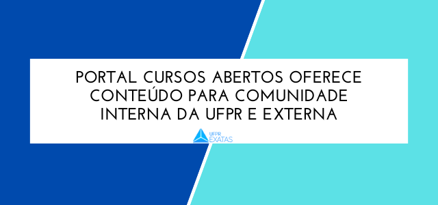 Portal Cursos Abertos oferece conteúdo para comunidade interna da UFPR e externa